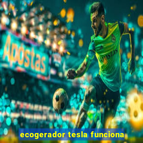 ecogerador tesla funciona